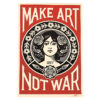shepard fairey make art not war