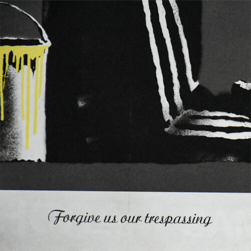 banksy forgive us our trespassing showing text