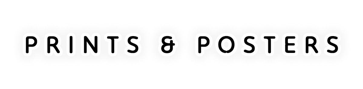 PRINTS & POSTERS